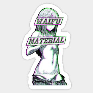 WAIFU MATERIAL (GLITCH) - SAD JAPANESE ANIME AESTHETIC Sticker